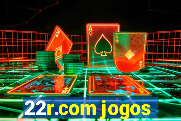 22r.com jogos